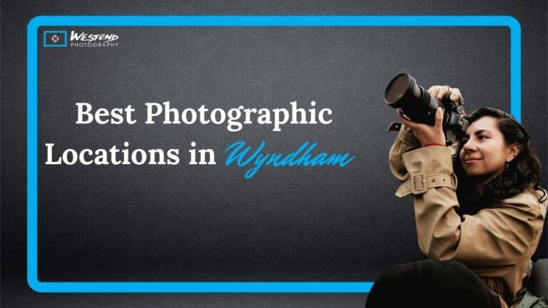 Best Photographic Location in Wyndham