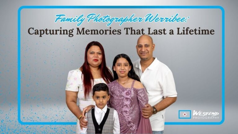 Best Family Photographer in Werribee